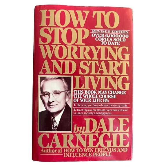 How to Stop Worrying and Start Living Hardback - Picture 1 of 5